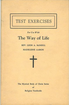 Monsignor Leon McNeill published a variety of works during his lifetime, including textbooks and supporting materials.