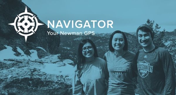 Navigator, your Newman University GPS