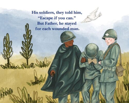 A page reads: "His soldiers, they told him, 'Escape if you can.' But Father, he stayed for each wounded man." (Courtesy photo)