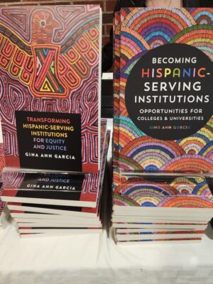 Garcia's book "Becoming Hispanic-Serving Institutions"