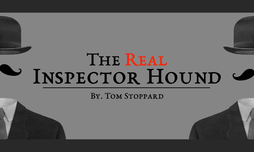 Murder mystery 'The Real Inspector Hound' uses satire to show the real value  of theater – The Boiling Point