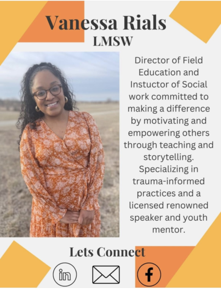 Vanessa Rials, LMSW, Director of Field Education and Instructor of Social Work committed to making a difference by motivating and empowering others through teaching and storytelling. Specializing in trauma-informed practices and a licensed renowned speaker and youth mentor.