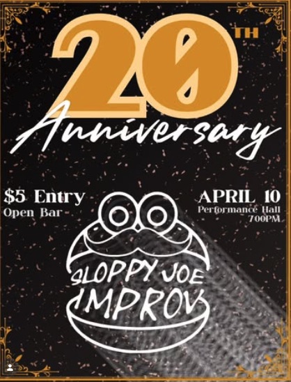 Save the date: The Sloppy Joes will present its 20th anniversary alumni show at 7 p.m. April 10 in the Performance Hall.